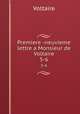 Premiere -neuvieme lettre a Monsieur de Voltaire. 5-6, Voltaire 