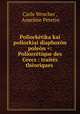Poliorketika kai poliorkiai diaphoron poleon =: Poliorcetique des Grecs : traites theoriques ., Carle Wescher , Anselme Petetin 