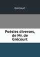 Poesies diverses, de Mr. de Grecourt, Grecourt 