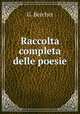 Raccolta completa delle poesie, G. Berchet 
