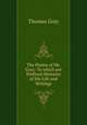 The Poems of Mr. Gray: To which are Prefixed Memoirs of His Life and Writings, Gray Thomas 