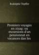 Premiers voyages en zizag: ou excursions d