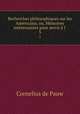 Recherches philosophiques sur les Americains, ou, Memoires interessantes pour servir a l ., Cornelius de Pauw 