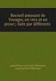 Recueil amusant de Voyages, en vers et en prose;: faits par differents ., Louis Pierre Couret de Villeneuve 