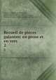 Recueil de pieces galantes: en prose et en vers. 2, Francois le Coigneux de Bachaumont 