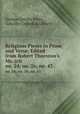 Religious Pieces in Prose and Verse: Edited from Robert Thornton`s Ms. (cir .. no. 24; no. 26; no. 43, George Gresley Perry , Lincoln Cathedral Library 