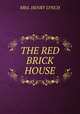 THE RED BRICK HOUSE, MRS. HENRY LYNCH 