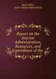 Report on the Interior Administration, Resources, and Expenditure of the ., Mark Wilks, Lieut . Colonel Mark WILKS 