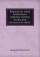 Repertorio della letteratura italiana: ovvero Guida alla conoscenza della ., August Schumann 