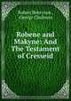 Robene and Makyne: And The Testament of Cresseid, Robert Henryson , George Chalmers 