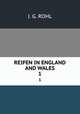 REIFEN IN ENGLAND AND WALES. 1, J. G. ROHL 