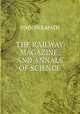 THE RAILWAY MAGAZINE, AND ANNALS OF SCIENCE, John Herapath 