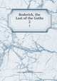 Roderick, the Last of the Goths. 2, Robert Southey , Lessing J. Rosenwald Collection (Library of Congress) 
