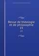 Revue de thologie et de philosophie. 15, Schweizerische Geisteswissenschaftliche Gesellschaft 