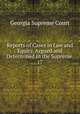 Reports of Cases in Law and Equity, Argued and Determined in the Supreme .. 17, Georgia Supreme Court 