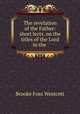 The revelation of the Father: short lects. on the titles of the Lord in the ., Westcott Brooke Foss 