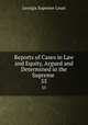Reports of Cases in Law and Equity, Argued and Determined in the Supreme .. 55, Georgia Supreme Court 