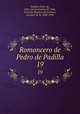 Romancero de Pedro de Padilla. 19, Pedro de Padilla 