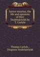 Sartor resartus, the life and opinions of Herr Teufelsdrockh by T. Carlyle., Thomas Carlyle 