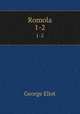 Romola. 1-2, George Eliot 