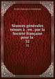 Seances generales tenues a . en . par la Societe francaise pour la ., 