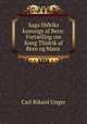 Saga Di?riks konungs af Bern: Fort?lling om Kong Thidrik af Bern og blans ., Carl Rikard Unger 