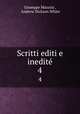 Scritti editi e inedit. 4, Giuseppe Mazzini , Andrew Dickson White 