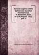 Second congress of the Labour and Socialist International, at Marseilles, 22nd to 27th August, 1925. part 1., Labour and Socialist International 