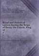 Royal and Historical Letters During the Reign of Henry the Fourth, King of .. 1, Francis Charles Hingeston, Francis Charles Hingeston -Randolph, Great Britain Public Record Office 