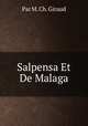 Salpensa Et De Malaga, Par M. Ch. Giraud 