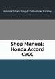 Shop Manual: Honda Accord CVCC., Honda Giken Kogyo Kabushiki Kaisha 