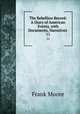 The Rebellion Record: A Diary of American Events, with Documents, Narratives .. 11, Moore, Frank 