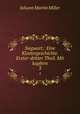 Siegwart.: Eine Klostergeschichte. Erster-dritter Theil. Mit kupfern. 3, Johann Martin Miller 