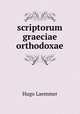 scriptorum graeciae orthodoxae, Hugo Laemmer 