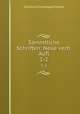Smmtliche Schriften: Neue verb.Aufl.. 1-2, Christian Furchtegott Gellert 