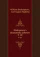 Shakspeare`s dramatiska arbeten. 9-10, William Shakespeare , Carl August Hagberg 