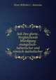 Soli Deo gloria . Vergleichende Wurdigung evangelisch-lutherischer und romisch-katholischer ., Ernst Wilhelm C . Sartorius 