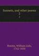 Sonnets, and other poems. 2, Bowles, William Lisle, 1762-1850 