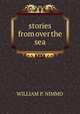 stories from over the sea, William P. Nimmo 