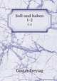 Soll und haben. 1-2, Gustav Freytag 