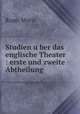 Studien u?ber das englische Theater : erste und zweite Abtheilung, Rapp, Moriz 