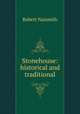Stonehouse: historical and traditional, Robert Naismith 