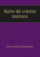 Suite de contes moraux., Jean Francois Marmontel 