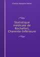 Statistique medicale de Rochefort, Charente-Inferieure, Charles Adolphe Maher 