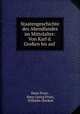Staatengeschichte des Abendlandes im Mittelalter: Von Karl d. Gro?en bis auf ., Hans Prutz, Hans Georg Prutz, Wilhelm Oncken 