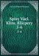 Spisy Vcl. Klim. Klicpery. 5-6, Vaclav Kliment Klicpera 