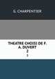 THEATRE CHOISI DE F.A. DUVERT. 2, G. Charpentier 