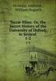 Terr-filius: Or, the Secret History of the University of Oxford; in Several .. 1-2, Nicholas Amhurst , William Hogarth 