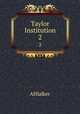 Taylor Institution. 2, AHlalker 