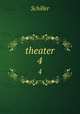 theater. 4, Schiller 